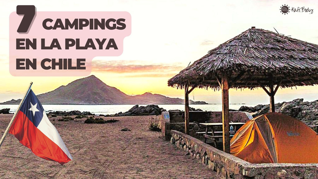 7 Campings En La Playa, En Chile